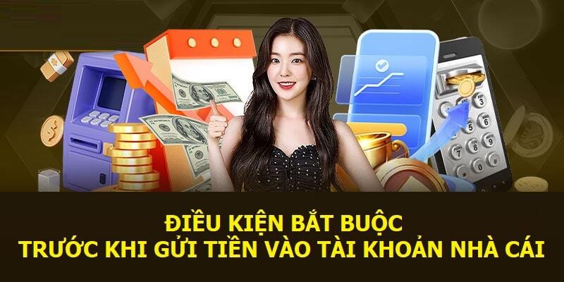 Điều kiện bắt buộc cần đáp ứng trước khi giao dịch